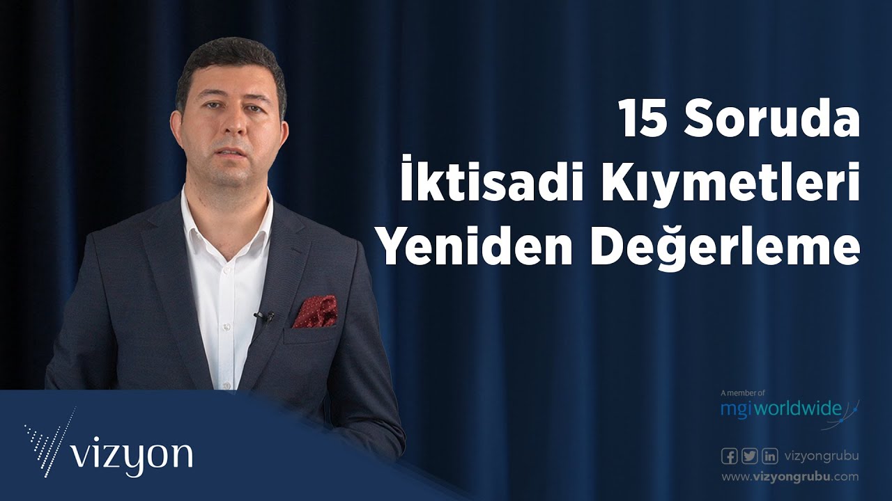 15 Soruda İktisadi Kıymetleri Yeniden Değerleme