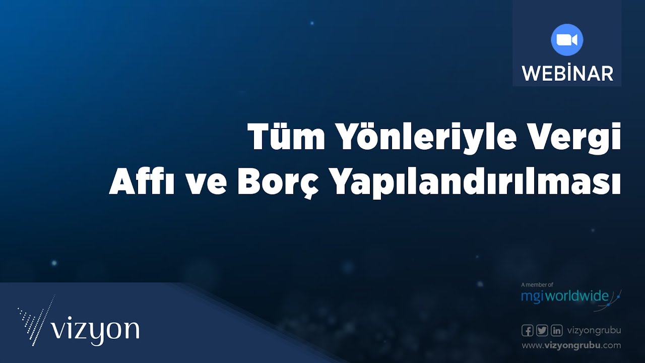 Tüm Yönleriyle Vergi Affı ve Borç Yapılandırılması