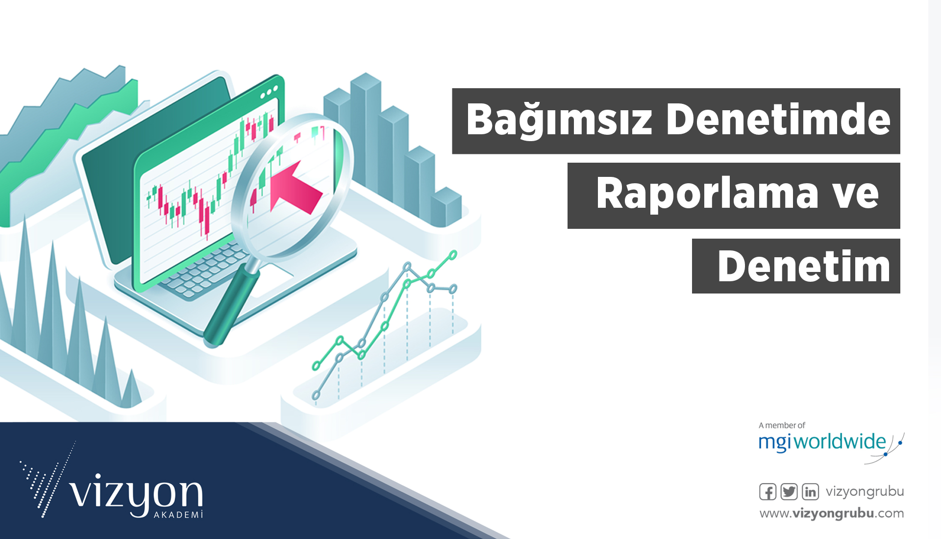 Bağımsız Denetimde Raporlama ve Denetim I Berhan SOYDAN